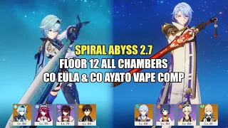 C0 Eula & C0 Ayato Vape Comp - Spiral Abyss 2.7 Floor 12 (9 Stars) | Genshin Impact