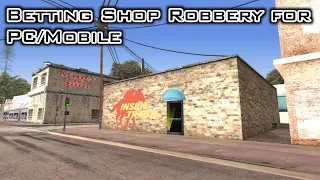 GTA SA PC: Betting Shops Robbery (PC/Mobile) [Mod Showcase]