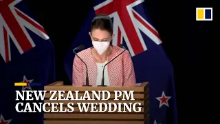 New Zealand Prime Minister Jacinda Ardern cancels her wedding amid new Covid-19 restrictions