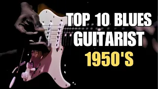 Blues Guitar Legends 1950s: Top 10 Countdown