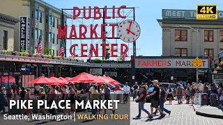 4K - Pike Place Market Seattle Full Walking Tour 2023 | Relaxing Ambience