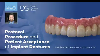 Resident Series: Protocol, Procedure, and Patient Acceptance of Implant Dentures Part 1