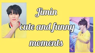 Jimin cute and funny moments