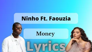 Ninho Ft. Faouzia - Money (Paroles)(Lyrics)