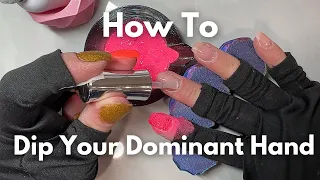 How To Master Dip On Your Dominant Hand Nails At Home / Beginner Friendly