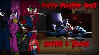 Poppy Playtime reacts to Chapter three trailer(my au)