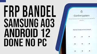 TANPA PC..! Bypass FRP Samsung A03 SM-A035F Android 12 Unlock Reset Google Account New Security