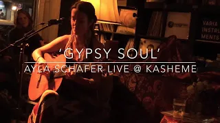 Ayla Schafer - 'Gypsy soul' LIVE @KASHEME