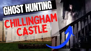 Chillingham Castle Haunted Ghost Hunt (29th October 2020)