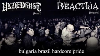 Bulgaria Brazil Hardcore Pride Split [UNDERGUST / REACTIJA]