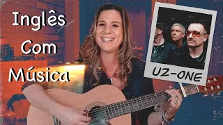 APRENDA INGLÊS COM MÚSICA - One  - U2