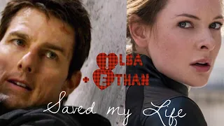 Mission Impossible/ Ethan Hunt + Ilsa Faust #3/ Saved My Life