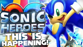 Sonic Heroes Is Getting A REMAKE?!