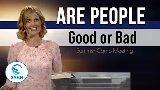 God's Passion for Righteousness | 3ABN Summer Camp Meeting 2022