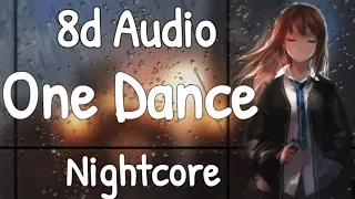 One Dance-Drake|8d Audio|Nightcore|CyberTunes8D