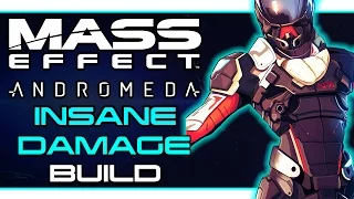 Highest Damage - The Most Overpowerd Build in Mass Effect Andromeda [Updated Patch 1.05]