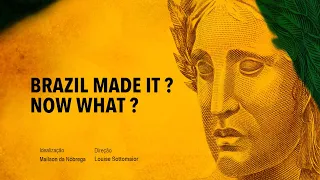 'Brazil has made it. What's next?' (Full documentary with English subtitles)