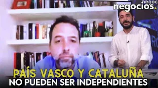 País Vasco y Cataluña no pueden ser independientes: "Pedro Sánchez nunca más sería presidente"