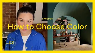 How to Choose a Color Palette for Your Home | Home School Episode 6