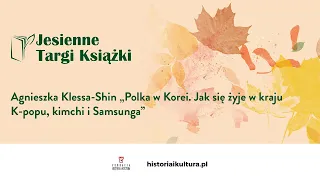 Agnieszka Klessa-Shin „Polka w Korei. Jak się żyje w kraju K-popu, kimchi i Samsunga”