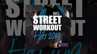 E4F - Big Street Workout Hits 2019 - Fitness & Music 2019