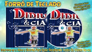 Forró Didiu e Cia   Áudio Do DVD   CD Completo