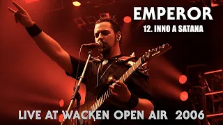 EMPEROR - 12. Inno a Satana - Live At Wacken Open Air (2006) HQ version