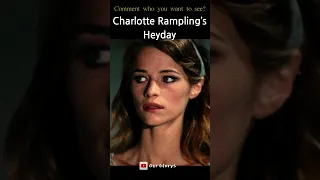 Charlotte Rampling's heydays remember our glorys #shorts #celebrity