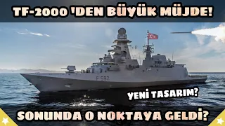 TF-2000'den Büyük Müjde! Sonunda O Noktaya Geldi! Yeni Tasarım ve Onlarca Ekleme?