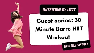 30 Minute Whole Body Barre Workout ft Lisa Hartman