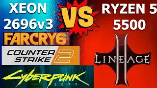 Xeon E5 2696v3 VS Ryzen 5 5500. Counter-Strike 2, Cyberpunk 2077, FarCry6, Robocop, LineAge 2