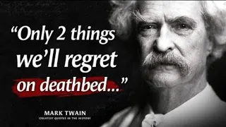 "Only 2 Things We Will Regret on Our Deathbed | Mark Twain Motivational Speech"