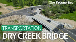 Dry Creek Bridge Is Now Open In Fresno County