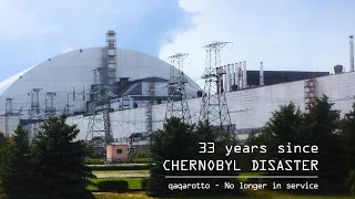 Qaqarotto - No Longer in Service / Chernobyl - 33 years later