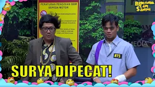 Gak Fokus Kerja, Andre Pecat Surya! | BTS (07/05/22) Part 5