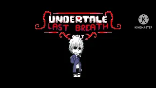 Gacha tale Last breath the OST