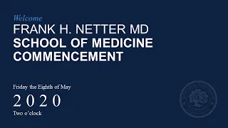 2020 Quinnipiac University Frank H. Netter MD School of Medicine Commencement