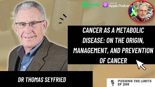 Interview with Dr. Thomas Seyfried: Cancer as a Metabolic Disease On the Origin of Cancer.