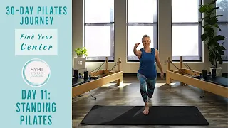 Standing Pilates Workout | "Finding Your Center" 30 Day Series - 11