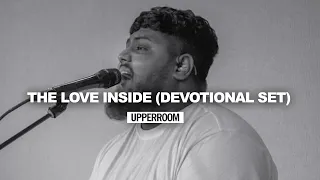 The Love Inside - UPPERROOM