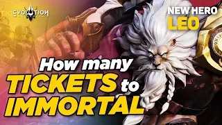 How many Limited Tickets Immortal Hero Leo | Eternal Evolution