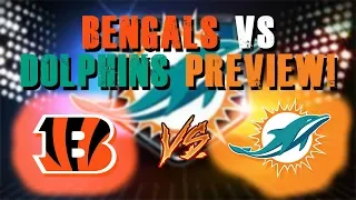 Cincinnati Bengals Vs Miami Dolphins Preview!/ Win or Lose?!