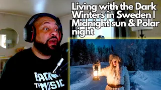 FIRST TIME REACTING TO | Living with the Dark Winters in Sweden | Midnight sun & Polar night