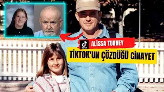 Tiktok'un Ortaya Çıkardığı 20 Yıllık Olay: Alissa Turney Dosyası