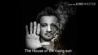 The house of the rising sun feat.jeremy renner