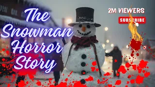 The Snowman (Horror Story Animated) | HMHorrorStory12