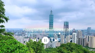 Elaine導遊帶你去台北象山 - Xiangshan (Elephant Mountain) - The best way to see Taipei 101