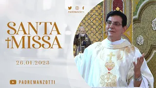 SANTA MISSA AO VIVO | PADRE REGINALDO MANZOTTI | 26/01/2023