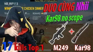 Duo cùng Nhi l Quá nhiều highlight cho 1 trận đấu l 17 kills TOP 1