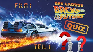 Das große ZURÜCK IN DIE ZUKUNFT QUIZ ▶ Film 1 - Teil 1